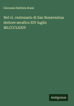 Nel vi. centenario di San Bonaventua dottore serafico XIV luglio MLCCCLXXIV