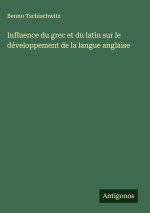 Influence du grec et du latin sur le développement de la langue anglaise