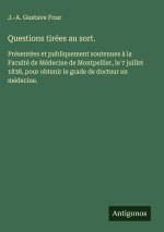 Questions tirées au sort.