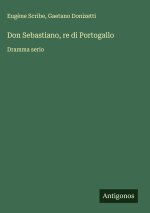 Don Sebastiano, re di Portogallo