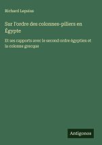Sur l'ordre des colonnes-piliers en Égypte