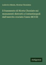 Il frammento di Niceta Choniate sui monumenti distrutti a Costantinopoli dall'esercito crociato l'anno MCCIII