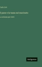 Il pane e la tassa sul macinato