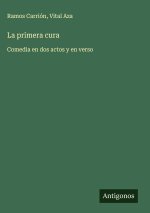 La primera cura