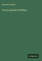 Il nuovo giardino di Milano