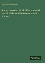 Indicazione dei principali monumenti antichi del Reale Museo estense del Catajo