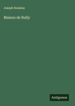 Maison de Bully