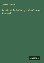 Le cabaret de Gaubert par Mme Charles Reybaud