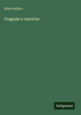 Tragedie e cantiche