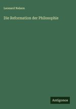 Die Reformation der Philosophie
