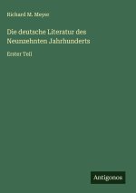 Die deutsche Literatur des Neunzehnten Jahrhunderts