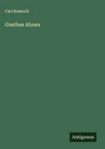 Goethes Ahnen