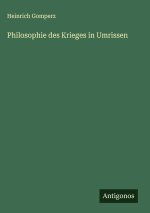 Philosophie des Krieges in Umrissen