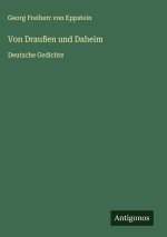 Von Draußen und Daheim