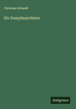 Die Dampfmaschinen