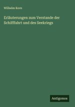 Erläuterungen zum Verstande der Schifffahrt und des Seekriegs