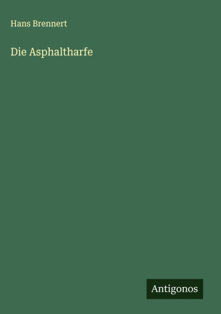 Die Asphaltharfe