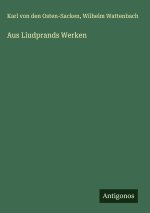 Aus Liudprands Werken