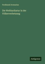 Die Weltkarikatur in der Völkerverhetzung