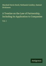 A Treatise on the Law of Partnership, Including its Application to Companies