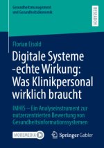 Digitale Systeme -echte Wirkung: Was Klinikpersonal wirklich braucht