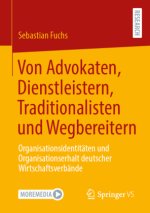 Von Advokaten, Dienstleistern, Traditionalisten und Wegbereitern