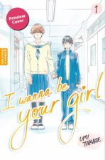 I Wanna Be Your Girl 01