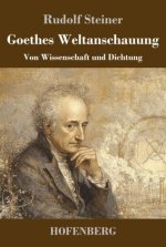 Goethes Weltanschauung