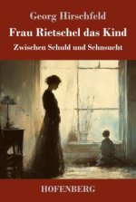 Frau Rietschel das Kind