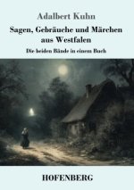 Sagen, Gebräuche und Märchen aus Westfalen