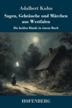 Sagen, Gebräuche und Märchen aus Westfalen