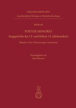 Poetae Minores. Sangsprüche des 13. und frühen 14. Jahrhunderts