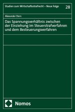 Das Spannungsverhältnis zwischen der Einziehung im Steuerstrafverfahren und dem Besteuerungsverfahren