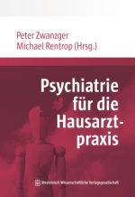 Psychiatrie für die Hausarztpraxis