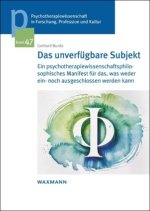 Das unverfügbare Subjekt