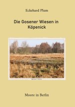Die Gosener Wiesen in  Köpenick