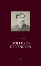 Der Luxus der Anderen