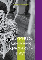 Sappho's whisper speaks of prayer