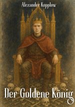 Der Goldene König