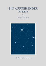 Ein aufgehender Stern
