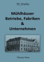 Mühlhäuser Betriebe, Fabriken & Unternehmen
