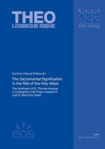 The Sacramental Signification in the Rite of the Holy Mass