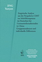 Empirische Analyse aus der Perspektive CDST zur Schriftkompetenz im Deutschen bei Germanistikstudierenden in China: Gruppentendenzen und individuelle
