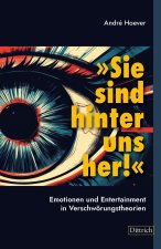 'Sie sind hinter uns her!'
