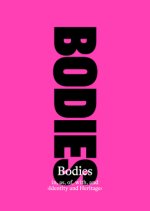 Bodies in, as, of, with, and 'Identity and Heritage'