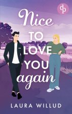 Nice to love you - again! | Eine romantische Second Chance Wholesome Romance