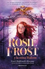 Rosie Frost Y La Reina Halcón / Rosie Frost and the Falcon Queen