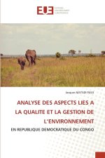 ANALYSE DES ASPECTS LIES A LA QUALITE ET LA GESTION DE L'ENVIRONNEMENT