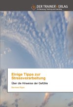 Einige Tipps zur Stressverarbeitung