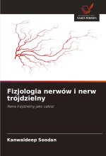 Fizjologia nerwów i nerw trójdzielny